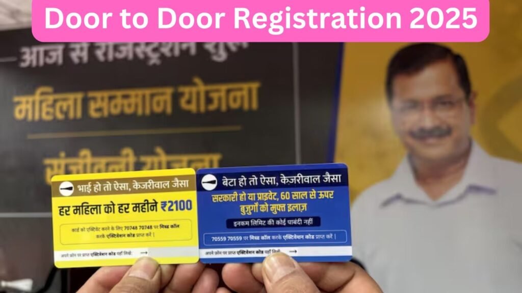 Door to Door Registration Kejriwal Mahila Samman Yojana
