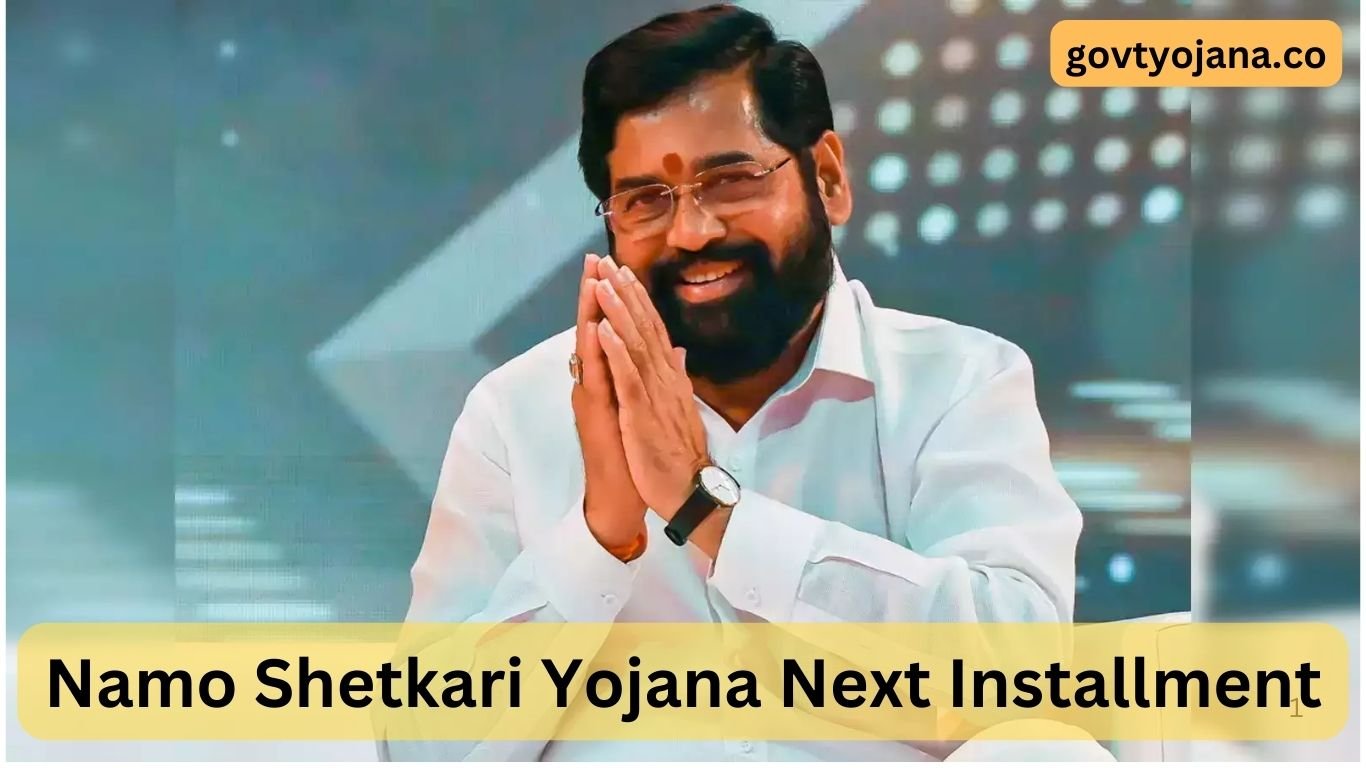 Namo Shetkari Yojana Next Installment
